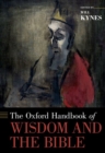 The Oxford Handbook of Wisdom and the Bible - Book