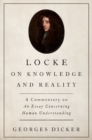 Locke on Knowledge and Reality : A Commentary on An Essay Concerning Human Understanding - Book