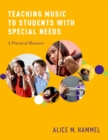Teaching Music to Students with Special Needs : A Practical Resource - eBook