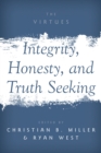 Integrity, Honesty, and Truth Seeking - eBook