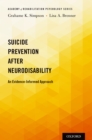 Suicide Prevention after Neurodisability : An Evidence-Informed Approach - eBook