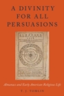 A Divinity for All Persuasions : Almanacs and Early American Religious Life - Book