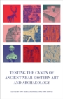 Testing the Canon of Ancient Near Eastern Art and Archaeology - eBook