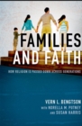 Families and Faith : How Religion is Passed Down across Generations - Book