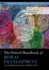 The Oxford Handbook of Moral Development : An Interdisciplinary Perspective - eBook