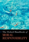 The Oxford Handbook of Moral Responsibility - eBook