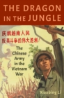 The Dragon in the Jungle : The Chinese Army in the Vietnam War - eBook