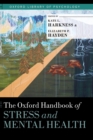 The Oxford Handbook of Stress and Mental Health - Book
