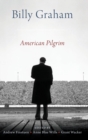 Billy Graham : American Pilgrim - Book