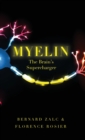 Myelin : The Brain's Supercharger - Book