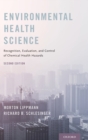 Environmental Health Science : Recognition, Evaluation, and Control of Chemical Health Hazards - Book