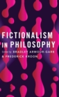 Fictionalism in Philosophy - Book
