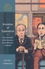 Anxieties of Experience : The Literatures of the Americas from Whitman to Bolano - Book