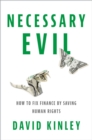 Necessary Evil : How to Fix Finance by Saving Human Rights - eBook