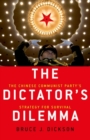 The Dictator's Dilemma : The Chinese Communist Party's Strategy for Survival - Book