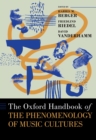 The Oxford Handbook of the Phenomenology of Music Cultures - eBook