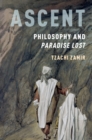 Ascent : Philosophy and Paradise Lost - eBook