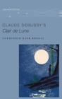 Claude Debussy's Clair de Lune - Book