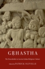 Grhastha : The Householder in Ancient Indian Religious Culture - Book
