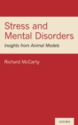Stress and Mental Disorders: Insights from Animal Models - Book