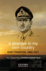 A Stranger in My Own Country : East Pakistan, 1969–1971 - Book