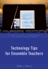 Technology Tips for Ensemble Teachers - Book