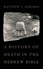 A History of Death in the Hebrew Bible - Book