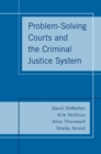 Problem-Solving Courts and the Criminal Justice System - eBook