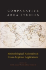 Comparative Area Studies : Methodological Rationales and Cross-Regional Applications - eBook
