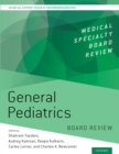 General Pediatrics Board Review - Book
