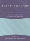 Anesthesiology: A Problem-Based Learning Approach - eBook