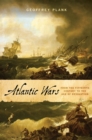 Atlantic Wars : From the Fifteenth Century to the Age of Revolution - eBook