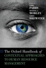 The Oxford Handbook of Contextual Approaches to Human Resource Management - Book