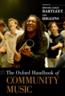 The Oxford Handbook of Community Music - eBook