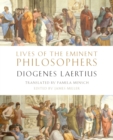 Lives of the Eminent Philosophers : by Diogenes Laertius - eBook