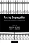 Facing Segregation : Housing Policy Solutions for a Stronger Society - eBook
