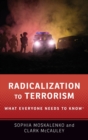 Radicalization to Terrorism : What Everyone Needs to Know® - Book