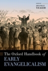 The Oxford Handbook of Early Evangelicalism - Book