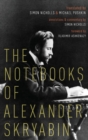 The Notebooks of Alexander Skryabin - Book