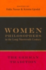 Women Philosophers in the Long Nineteenth Century : The German Tradition - Book