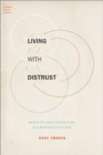 Living with Distrust : Morality and Cooperation in a Romanian Village - eBook