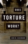 Does Torture Work? - Book