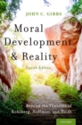 Moral Development and Reality : Beyond the Theories of Kohlberg, Hoffman, and Haidt - Book
