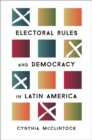 Electoral Rules and Democracy in Latin America - Book