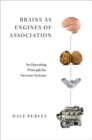 Brains as Engines of Association : An Operating Principle for Nervous Systems - Book