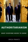 Authoritarianism : What Everyone Needs to Know® - Book