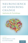 Neuroscience of Enduring Change : Implications for Psychotherapya - eBook