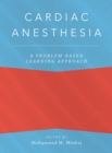 Cardiac Anesthesia: A Problem Based Learning Approach - eBook