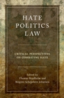 Hate, Politics, Law : Critical Perspectives on Combating Hate - eBook