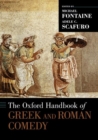 The Oxford Handbook of Greek and Roman Comedy - Book